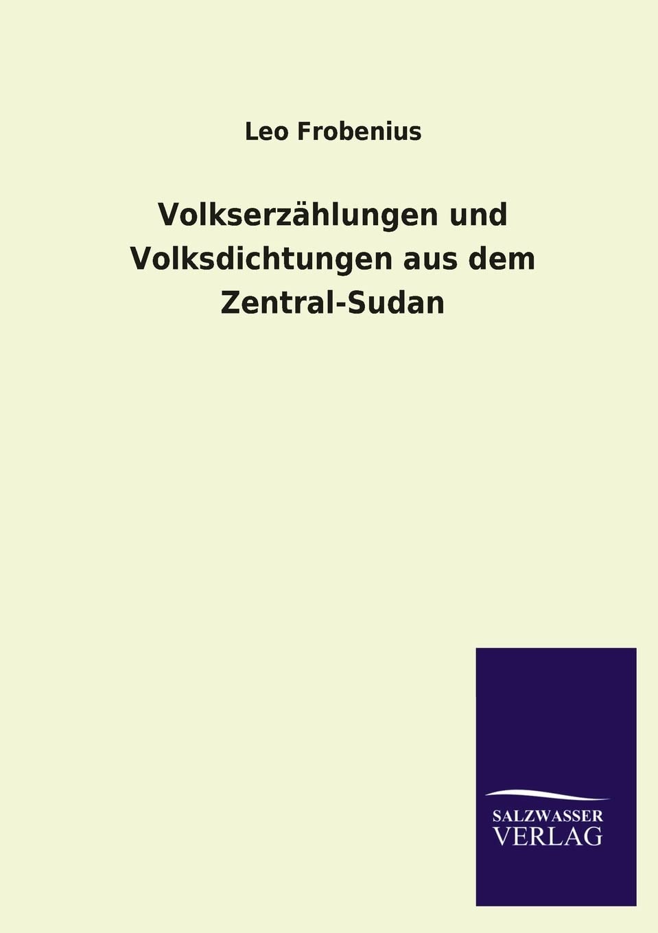 Volkserzählungen und Volksdichtungen aus dem Zentral-Sudan Fairy Tales & Legends