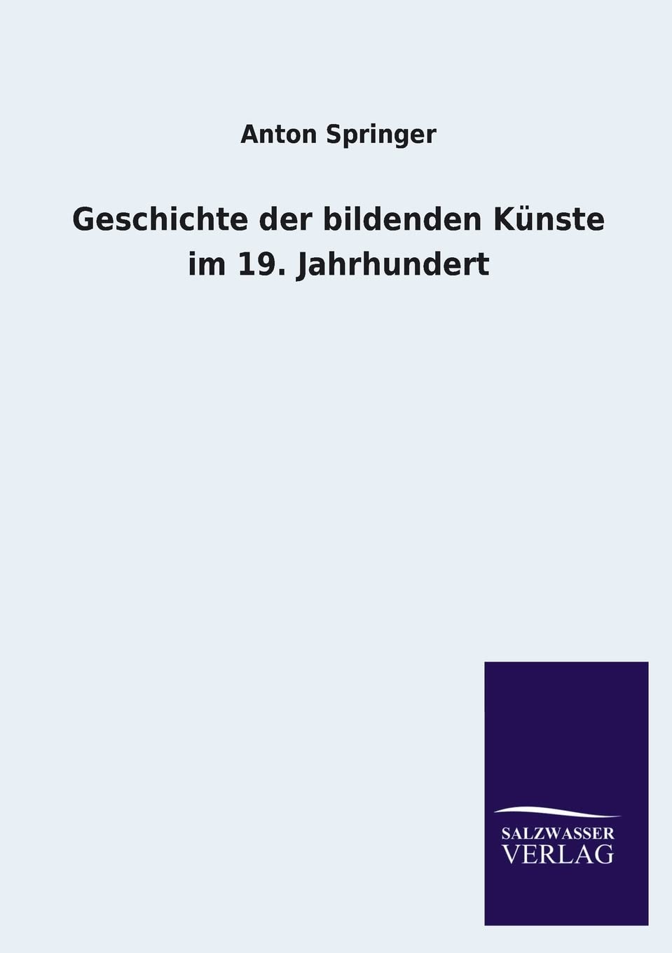 Geschichte der bildenden Künste im 19. Jahrhundert Film, Art & Culture