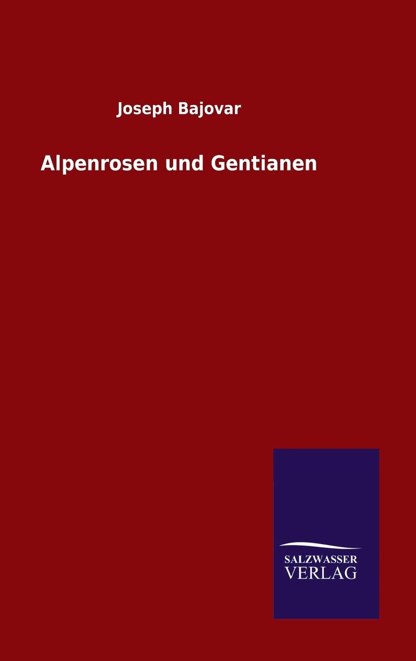 Alpenrosen und Gentianen Contemporary literature