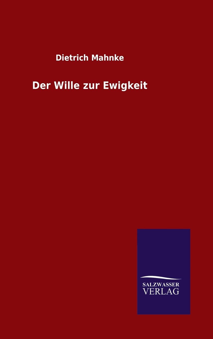 Der Wille zur Ewigkeit Religion & Esotericism