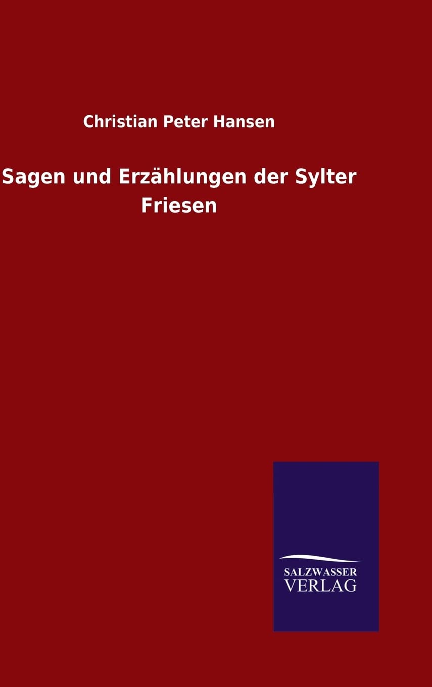 Sagen und Erzählungen der Sylter Friesen Fairy Tales & Legends