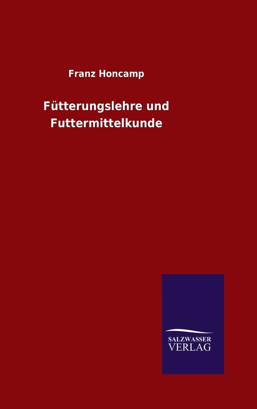 Fütterungslehre und Futtermittelkunde Natural Sciences