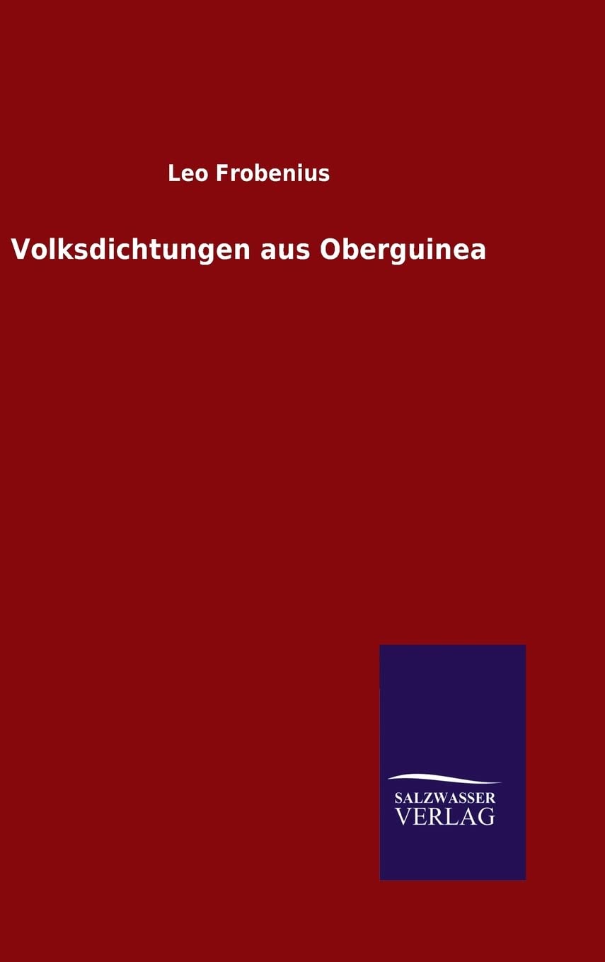 Volksdichtungen aus Oberguinea Fairy Tales & Legends
