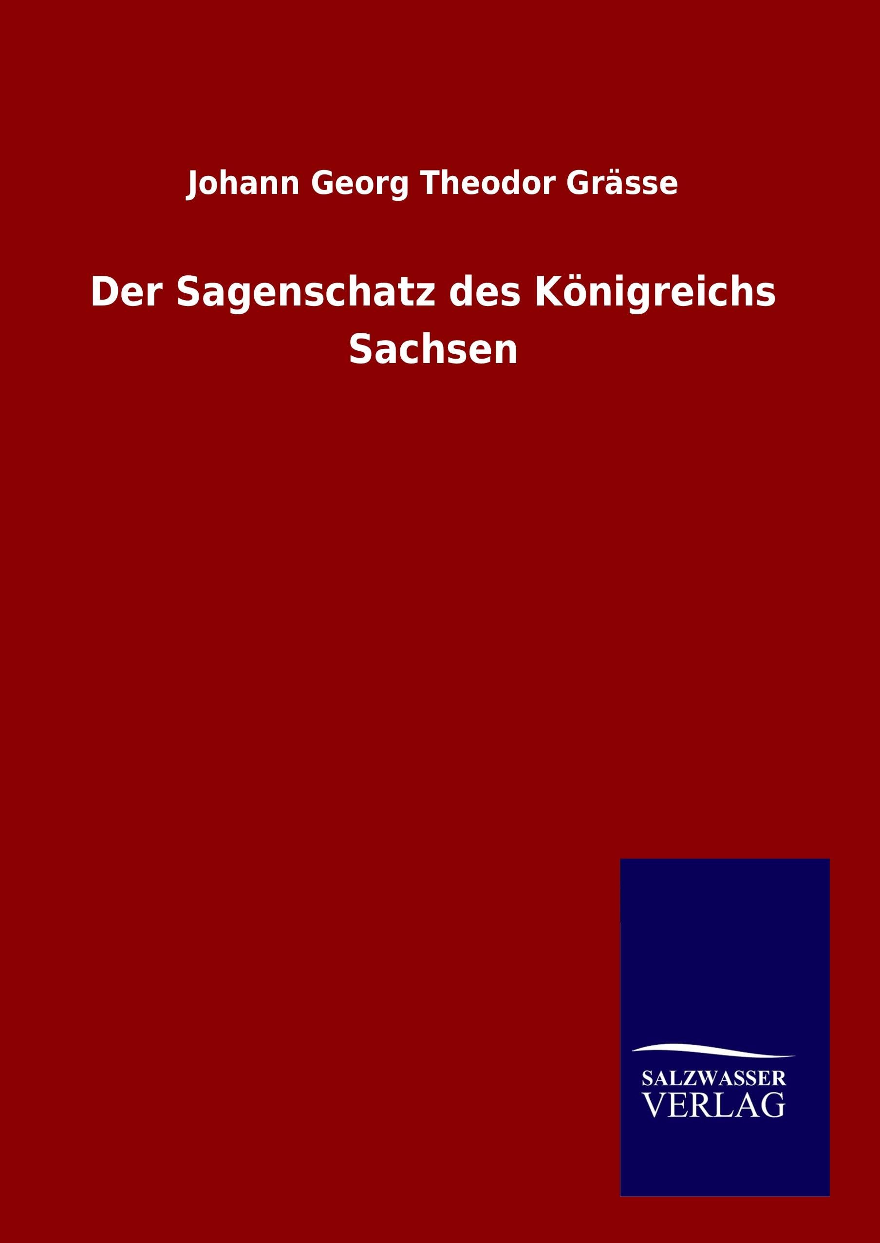 Der Sagenschatz des Königreichs Sachsen Fairy Tales & Legends