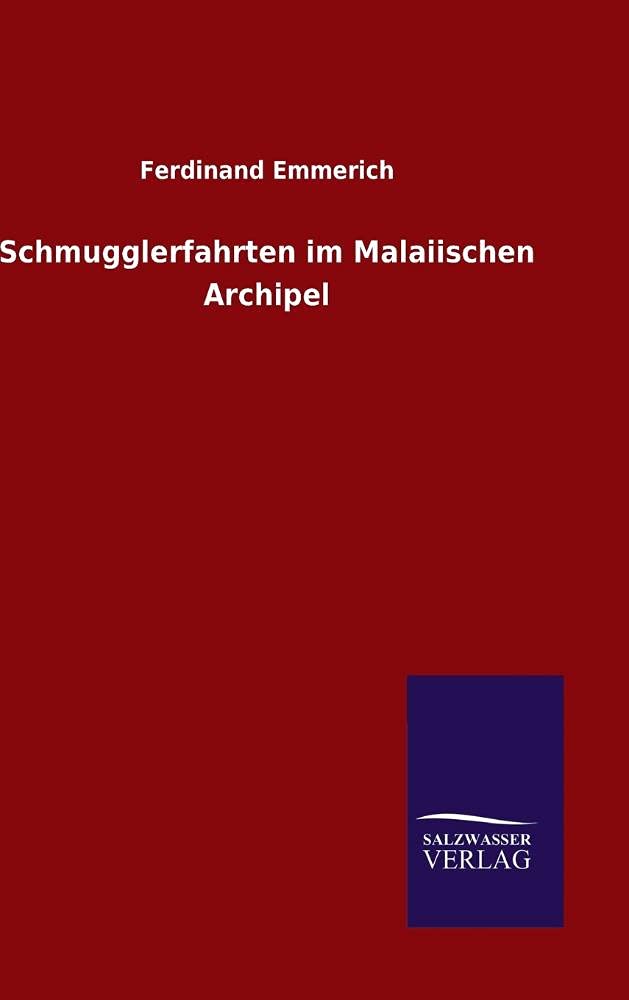 Schmugglerfahrten im Malaiischen Archipel Contemporary literature