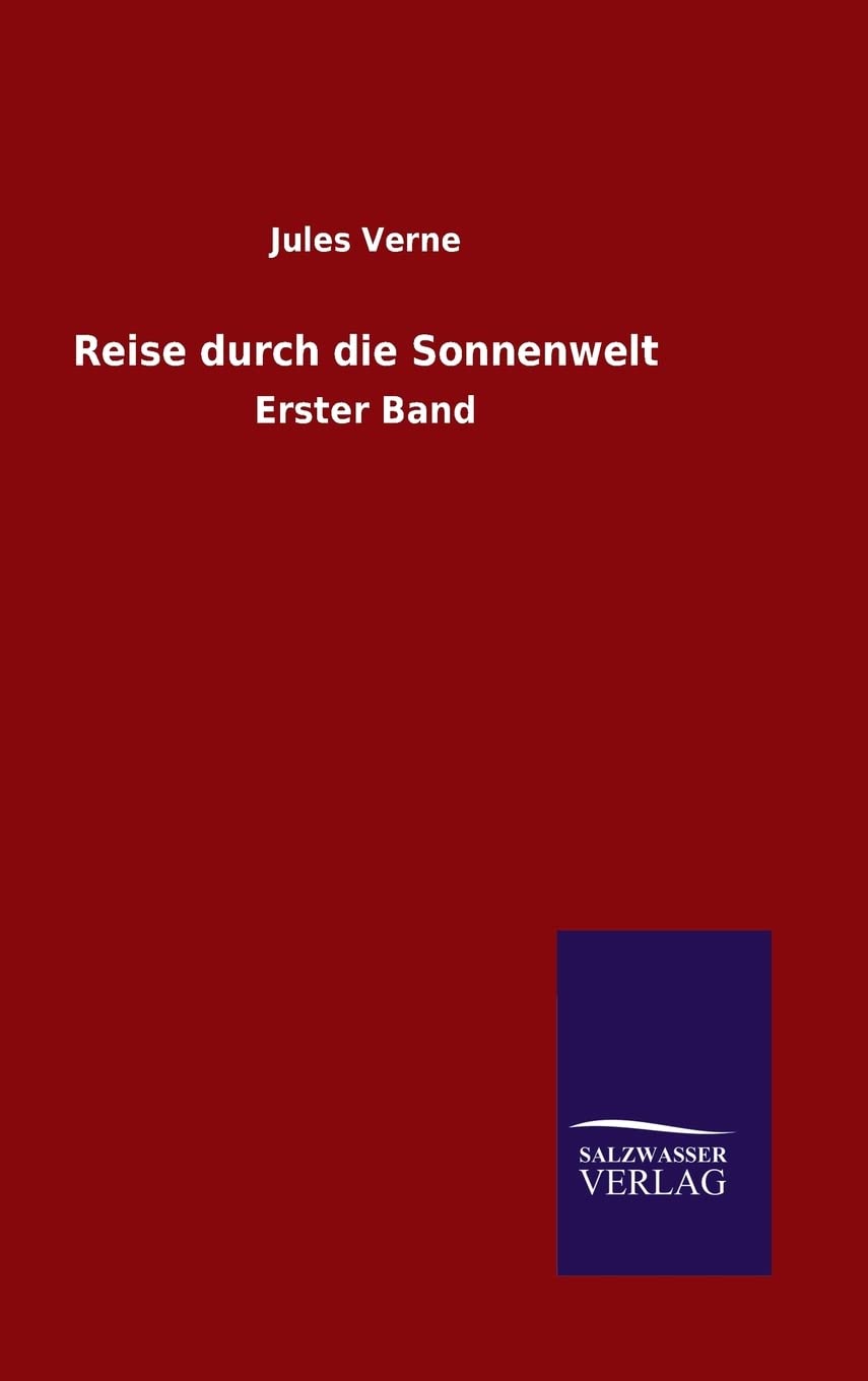 Reise durch die Sonnenwelt: Erster Band Contemporary literature