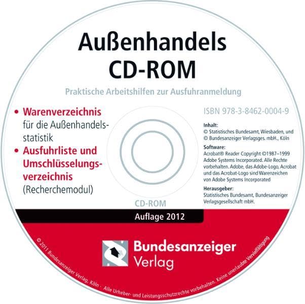Außenhandels CD-ROM - Ausgabe 2012: Praktische Arbeitshilfe zur Ausfuhranmeldung Business, Finance & Career