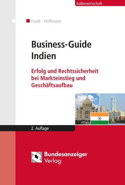 Business-Guide Indien: Erfolg und Rechtssicherheit bei Markteinstieg und Geschäftsaufbau Law