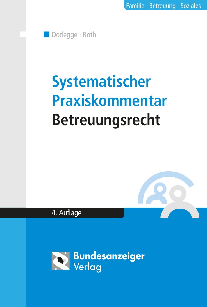 Systematischer Praxiskommentar Betreuungsrecht Law