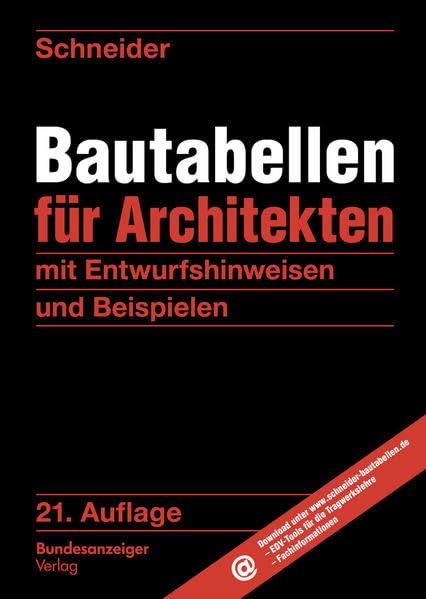 Schneider - Bautabellen für Architekten: mit Entwurfshinweisen und Beispielen Business, Finance & Career