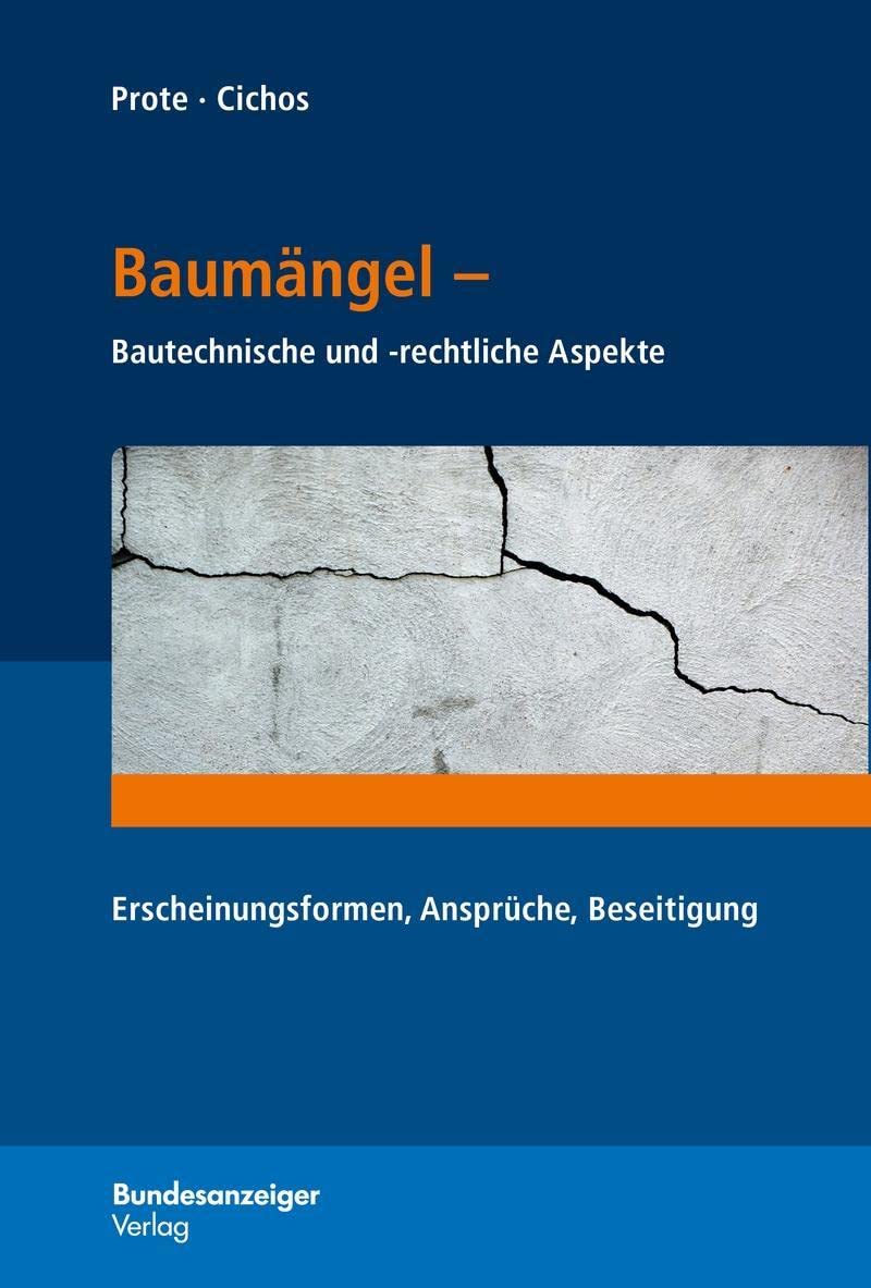 Baumängel - Bautechnische und -rechtliche Aspekte Law