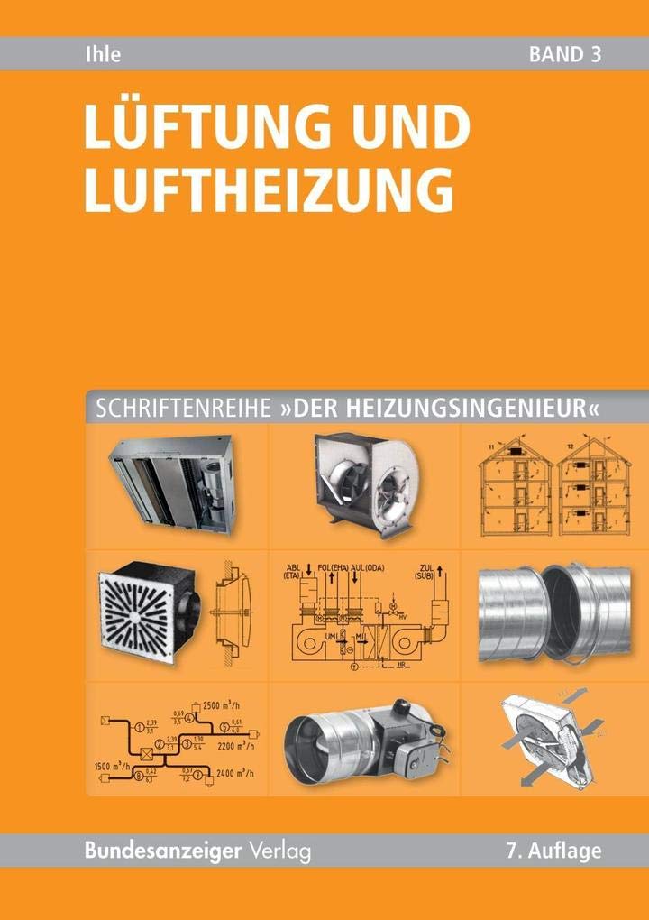 Lüftung und Luftheizung (Schriftenreihe "Der Heizungsingenieur") Business & Technology