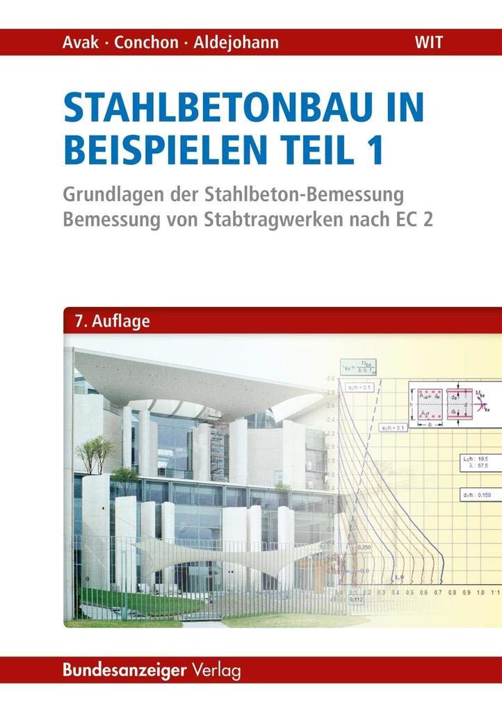 Stahlbetonbau in Beispielen - Teil 1 Business & Technology