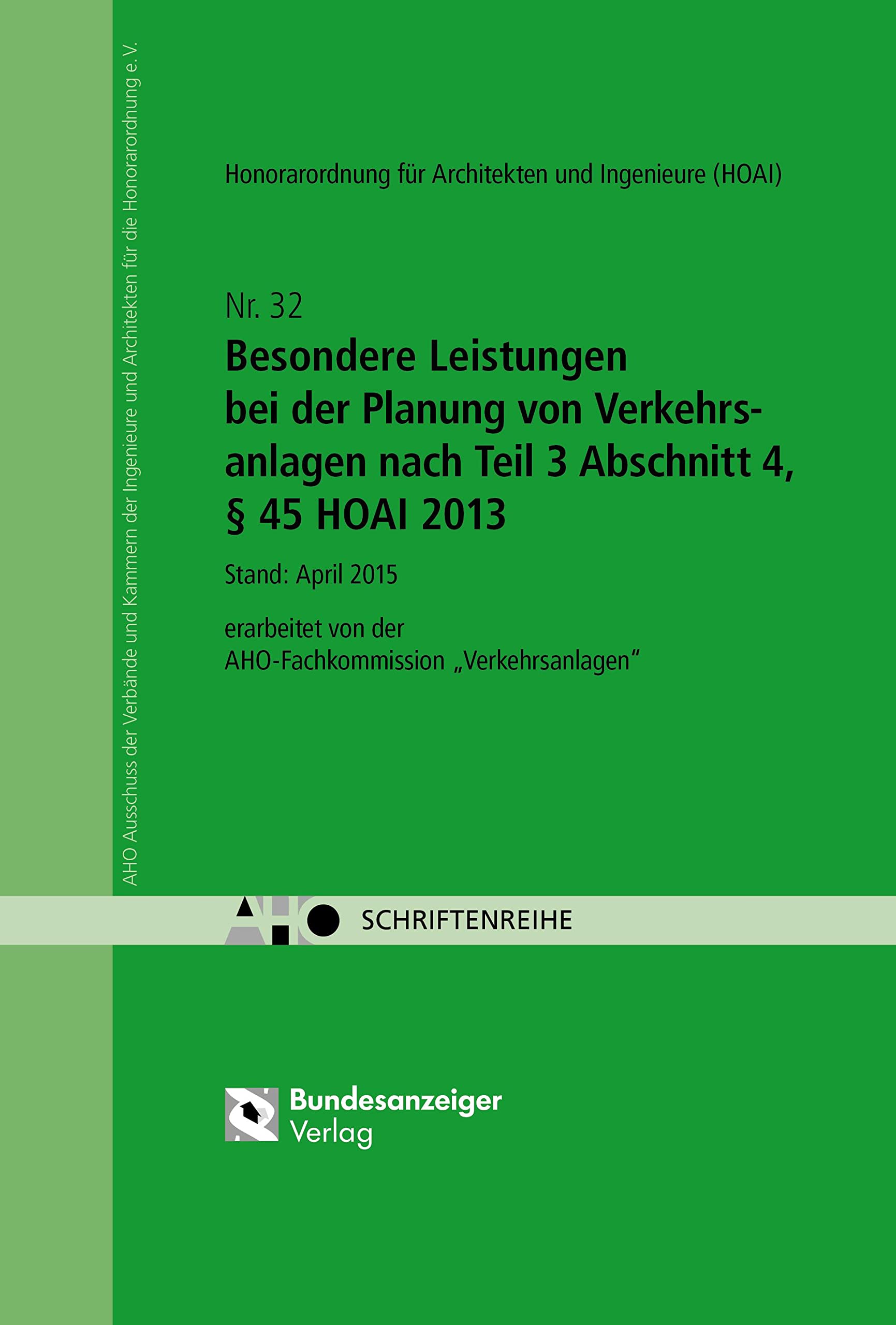 Besondere Leistungen bei der Planung von Verkehrsanlagen nach Teil 3 Abschnitt 4, § 45 HOAI 2013 Law