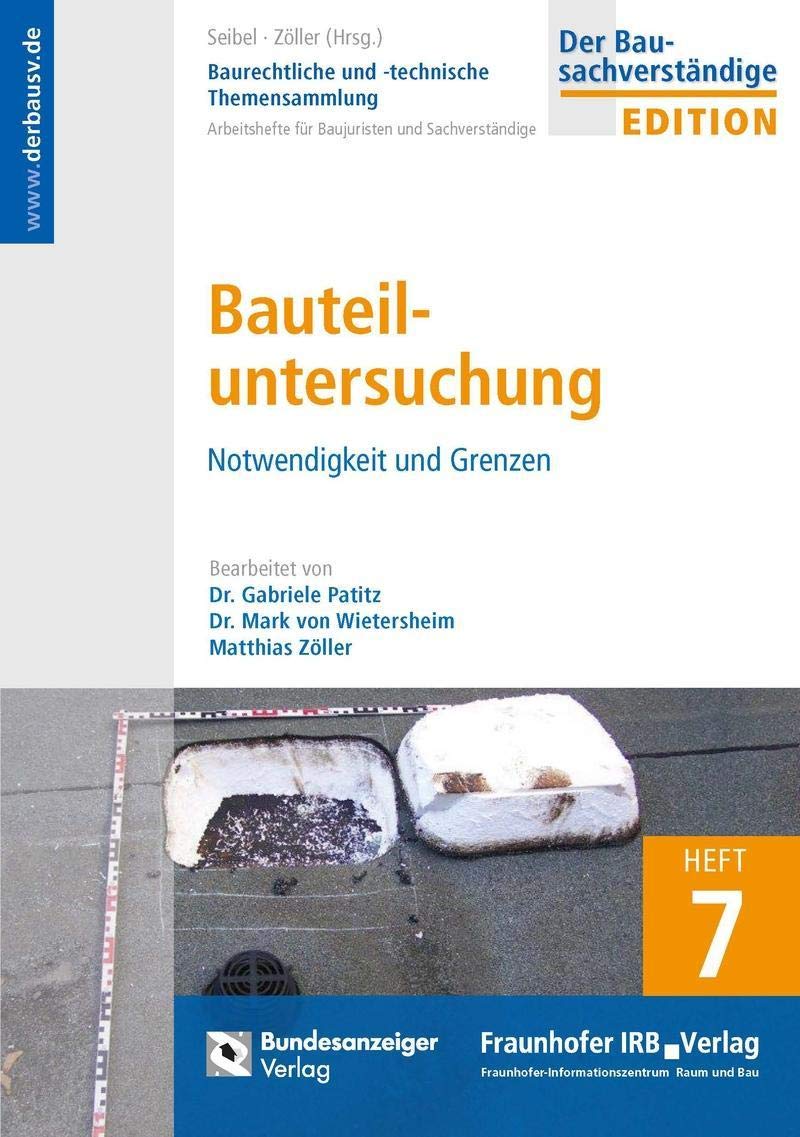 Baurechtliche und -technische Themensammlung - Heft 7: Bauteiluntersuchung Law