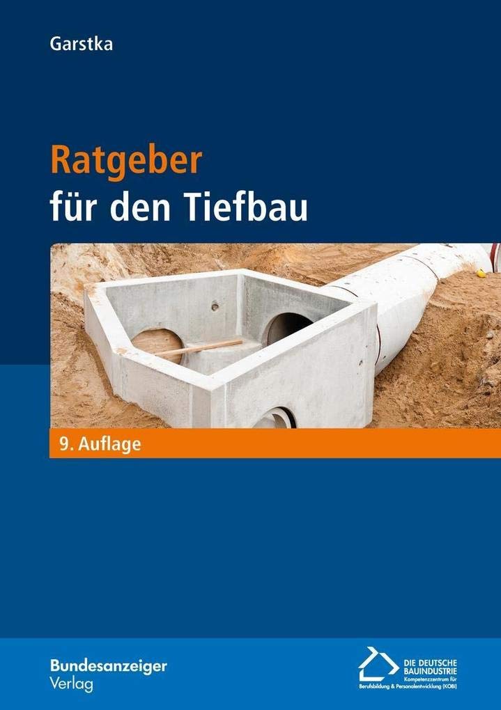 Ratgeber für den Tiefbau (9. Auflage) Business & Technology