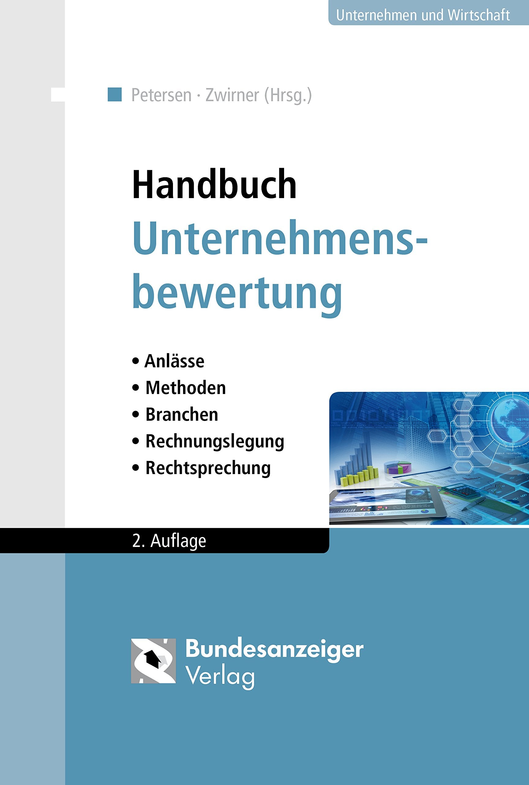 Handbuch Unternehmensbewertung: Anlässe - Methoden - Branchen - Rechnungslegung - Rechtsprechung Law