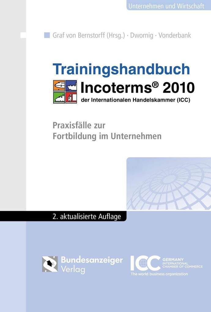 Trainingshandbuch Incoterms® 2010: Praxisfälle zur Fortbildung im Unternehmen Law