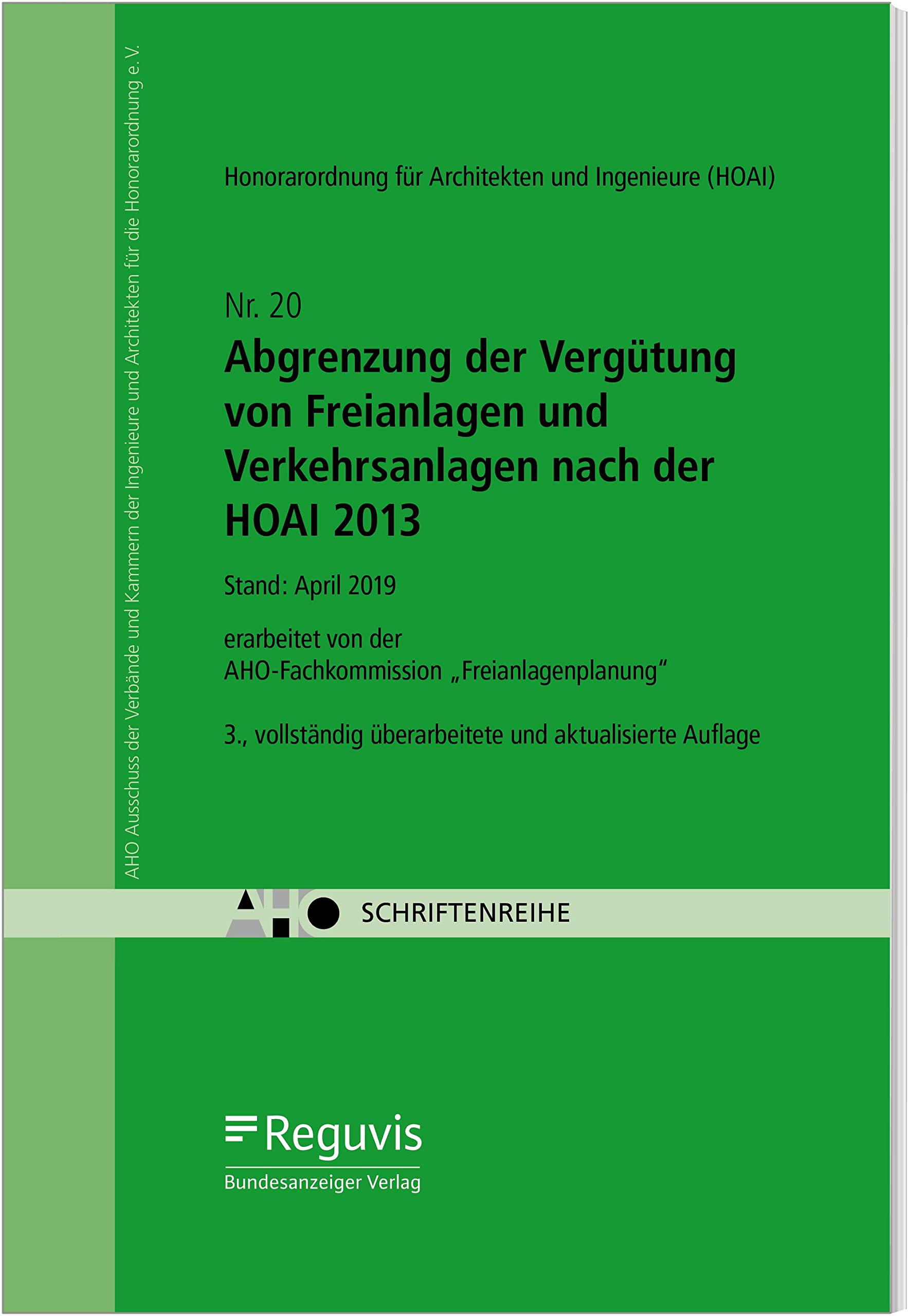 Abgrenzung der Vergütung von Freianlagen und Verkehrsanlagen nach der HOAI 2013 Law