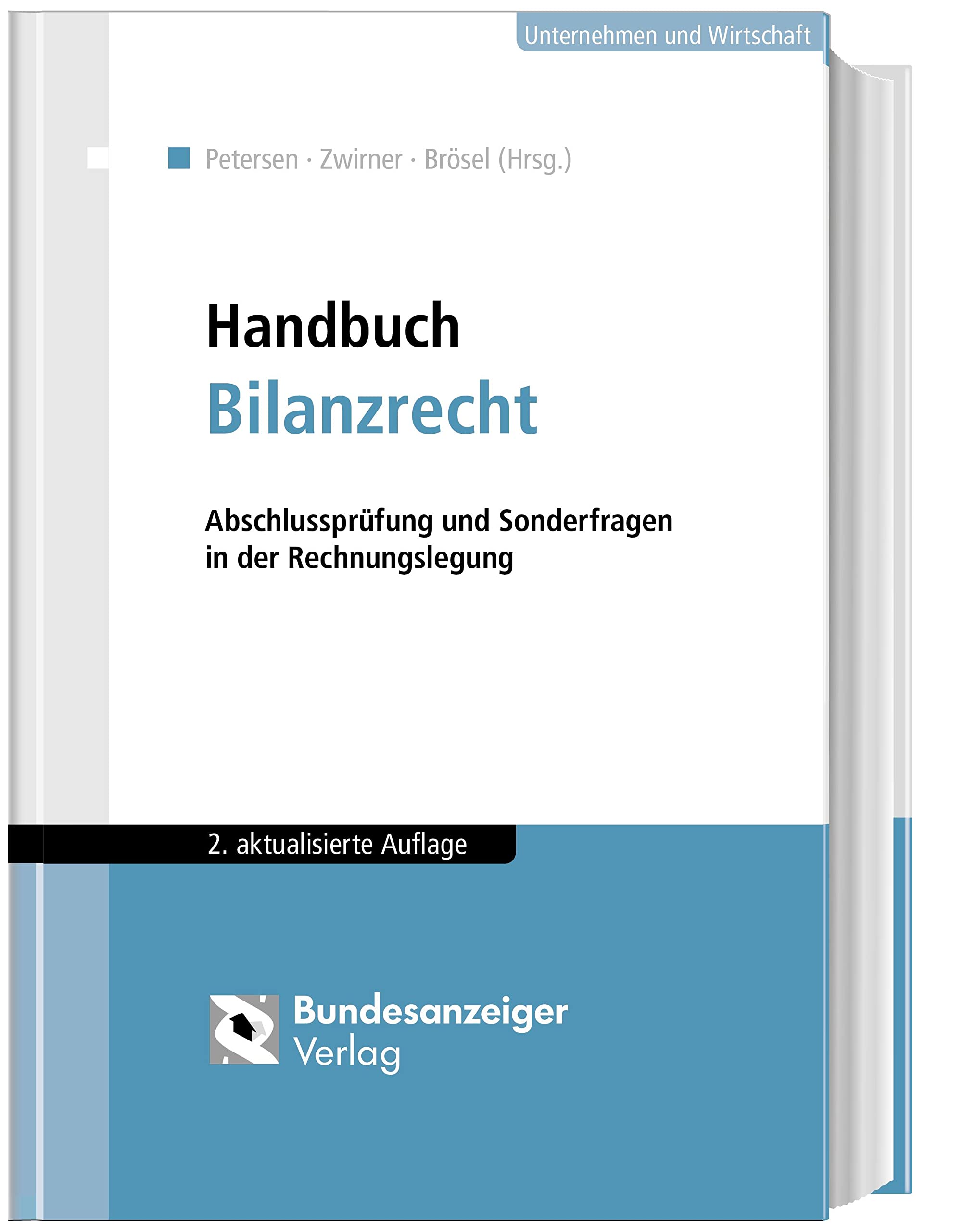 Handbuch Bilanzrecht: Abschlussprüfung und Sonderfragen in der Rechnungslegung Law