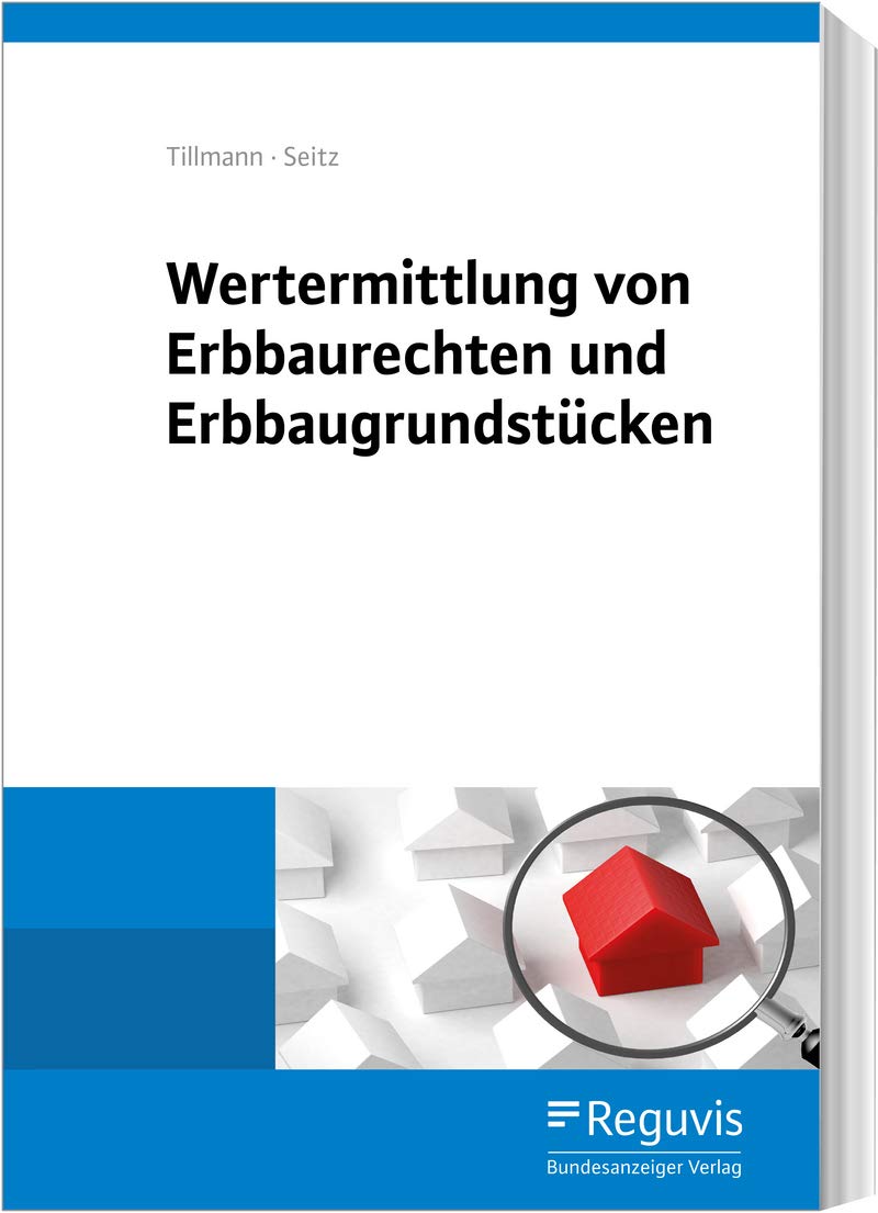 Wertermittlung von Erbbaurechten und Erbbaugrundstücken Law