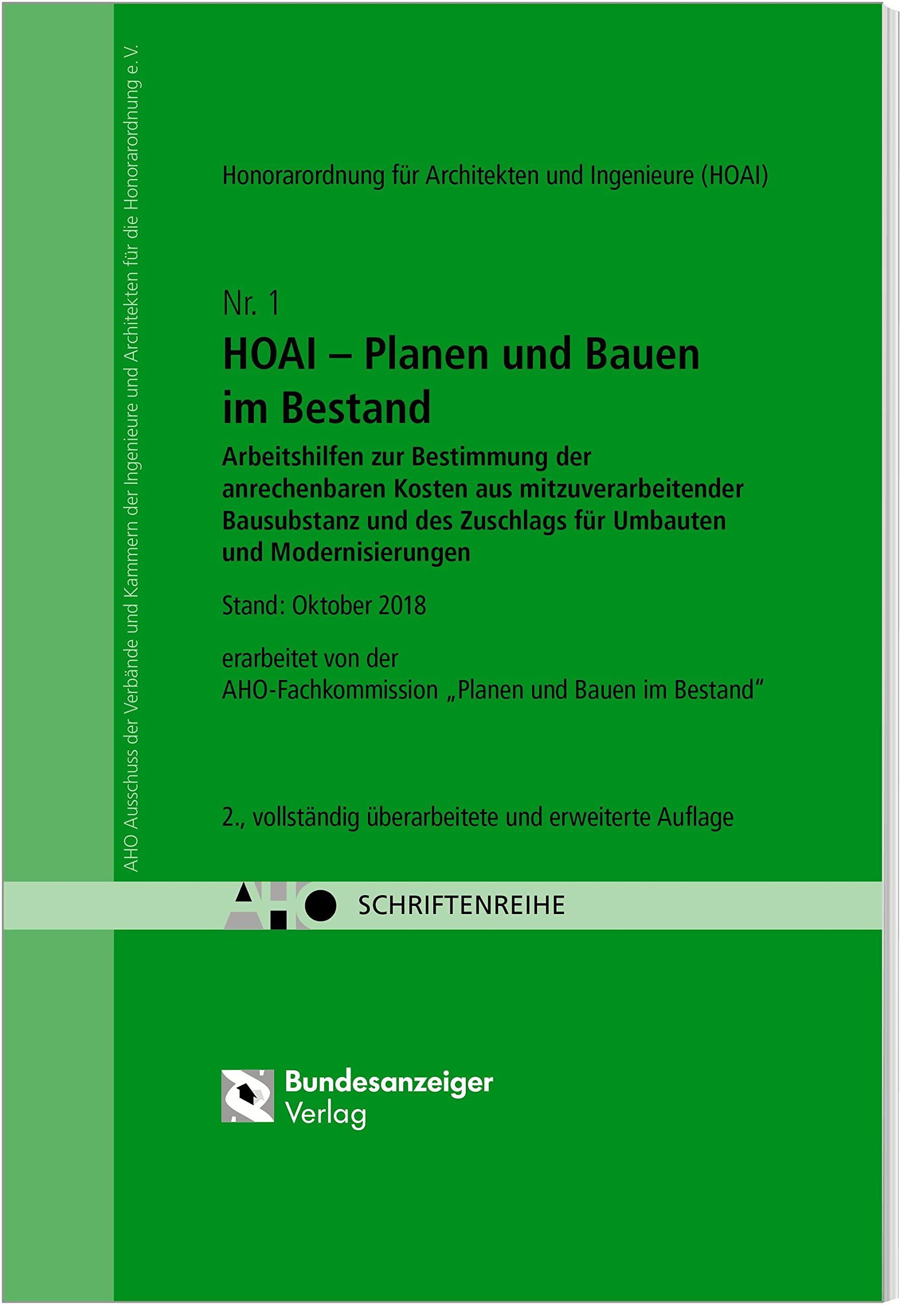 Planen und Bauen im Bestand. Arbeitshilfen zur Bestimmung der anrechenbaren Kosten aus mitzuverarbeitender Bausubstanz und des Zuschlags für Umbauten und Modernisierungen - HOAI 2013 Law