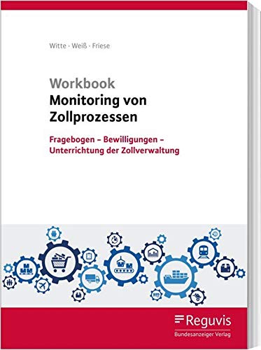 Workbook Monitoring von Zollprozessen: Fragebogen - Bewilligungen - Unterrichtung der Zollverwaltung Law