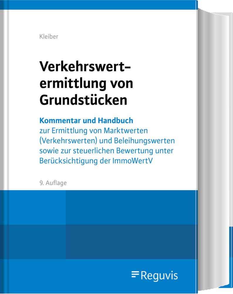 Verkehrswertermittlung von Grundstücken (Stand 2019): Kommentar und Handbuch zur Ermittlung von Marktwerten (Verkehrswerten) und Beleihungswerten ... unter Berücksichtigung der ImmoWertV Law