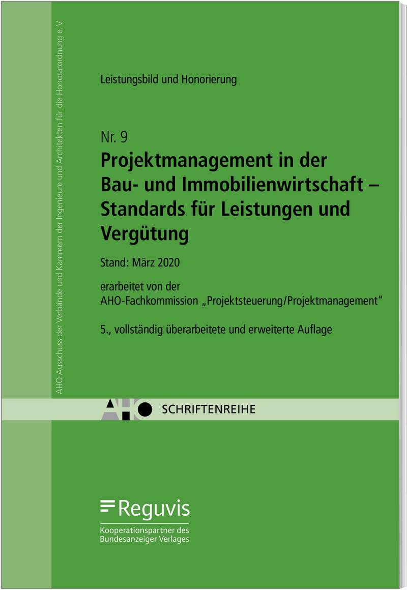 Projektmanagement in der Bau- und Immobilienwirtschaft - Standards für Leistungen und Vergütung Law