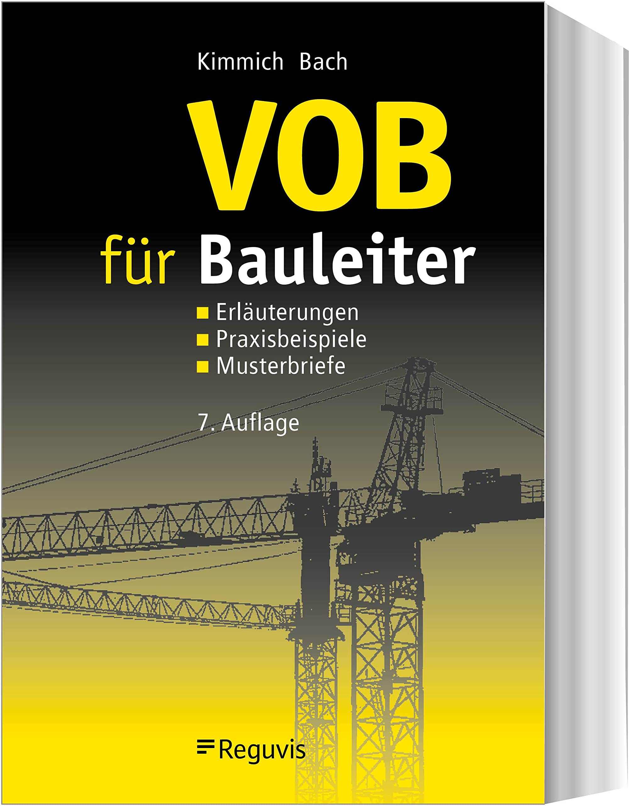 VOB für Bauleiter: Erläuterungen, Praxisbeispiele, Musterbriefe Law