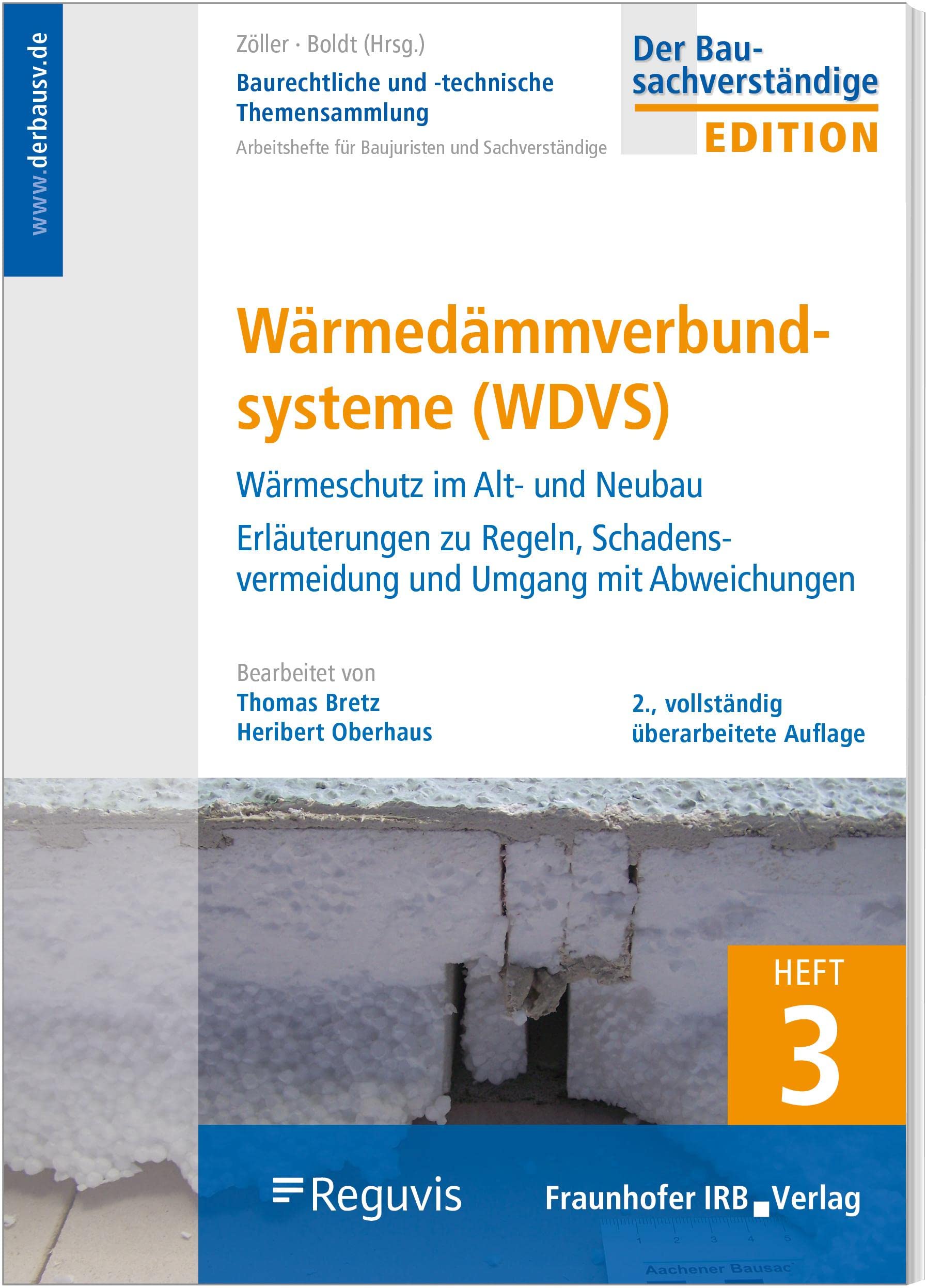 Wärmedämmverbundsysteme (WDVS): Bautechnische und rechtliche Themensammlung - Heft 3 Law