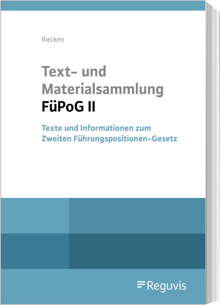 Text- und Materialsammlung FüPoG II: Texte und Informationen zum Zweiten Führungspositionen-Gesetz Law