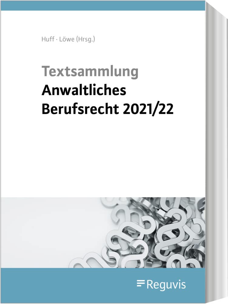 Textsammlung anwaltliches Berufsrecht 2021/2022 Law