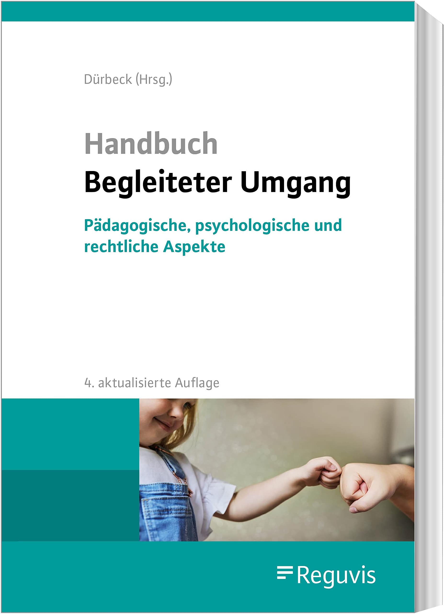 Handbuch Begleiteter Umgang: Pädagogische, psychologische und rechtliche Aspekte Law