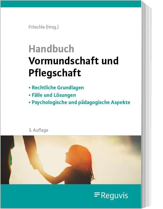 Handbuch Vormundschaft und Pflegschaft Law