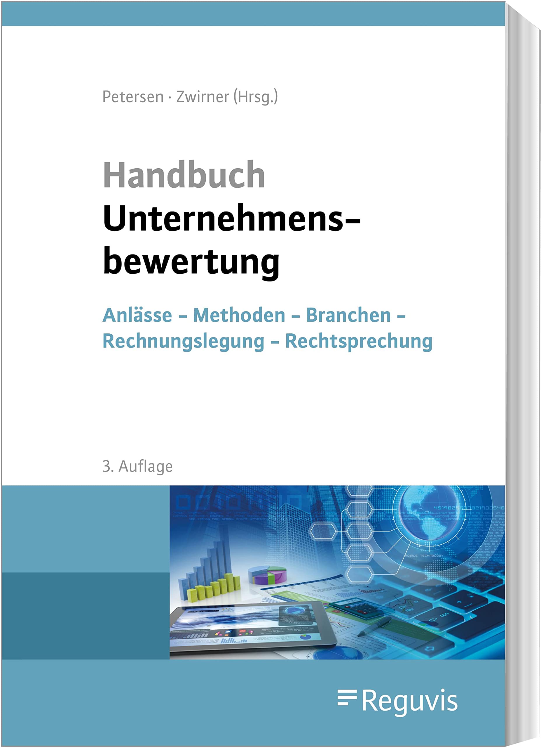 Handbuch Unternehmensbewertung: Anlässe - Methoden - Branchen - Rechnungslegung - Rechtsprechung Law