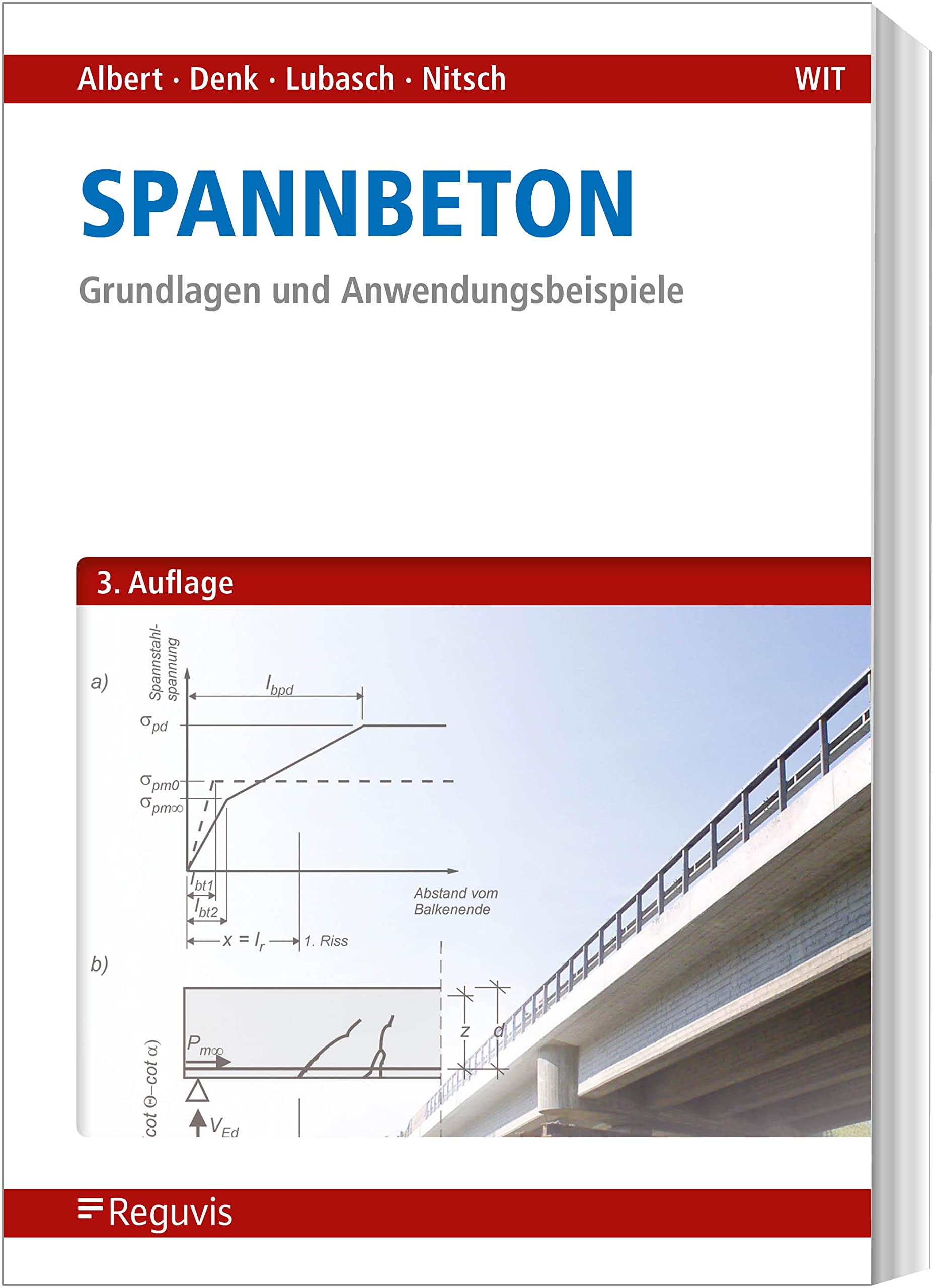 Spannbeton: Grundlagen und Anwendungsbeispiele Business & Technology