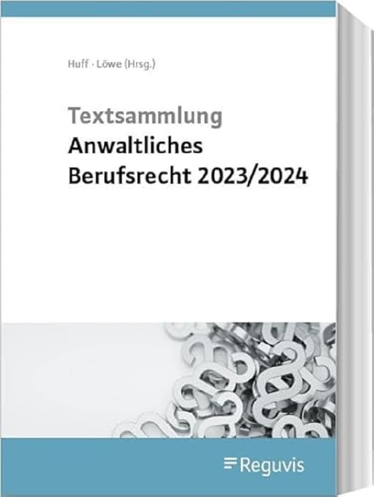 Textsammlung anwaltliches Berufsrecht 2023/2024 Law