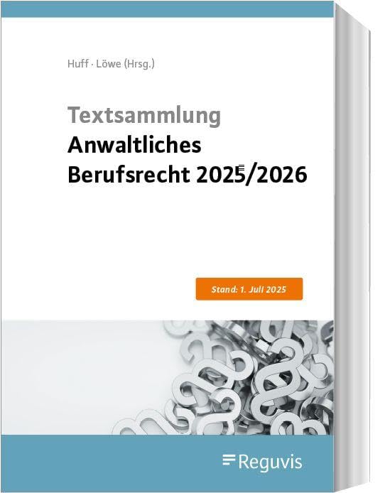 Textsammlung Anwaltliches Berufsrecht 2025/2026 Law