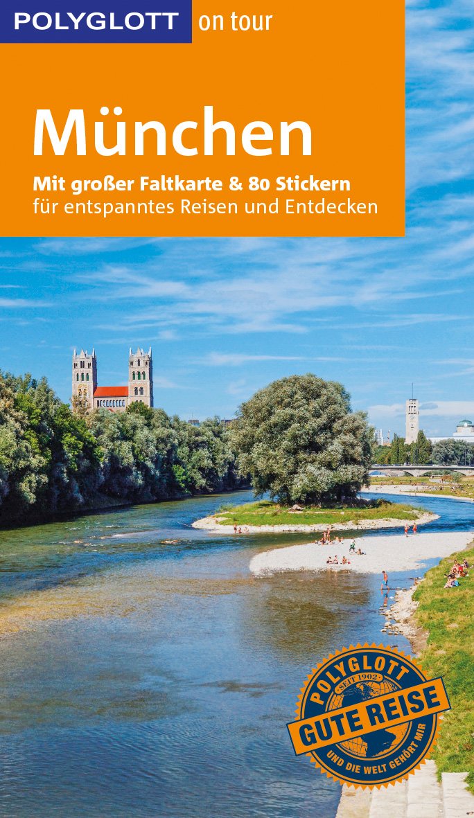 POLYGLOTT on tour Reiseführer München: Mit großer Faltkarte und 80 Stickern Leisure, Home & Garden