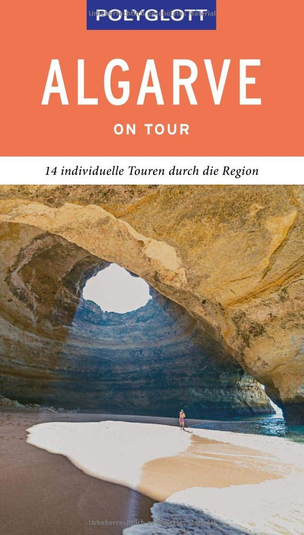POLYGLOTT on tour Reiseführer Algarve: 14 individuelle Touren durch die Region Leisure, Home & Garden