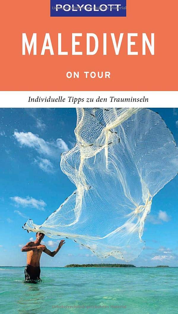 POLYGLOTT on tour Reiseführer Malediven: Individuelle Tipps zu den Trauminseln Leisure, Home & Garden