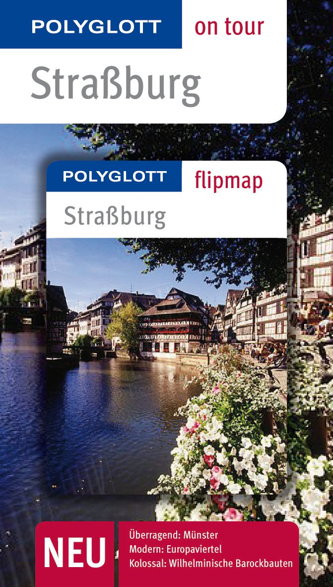 POLYGLOTT on tour Reiseführer Straßburg: Polyglott on tour mit Flipmap Leisure, Home & Garden