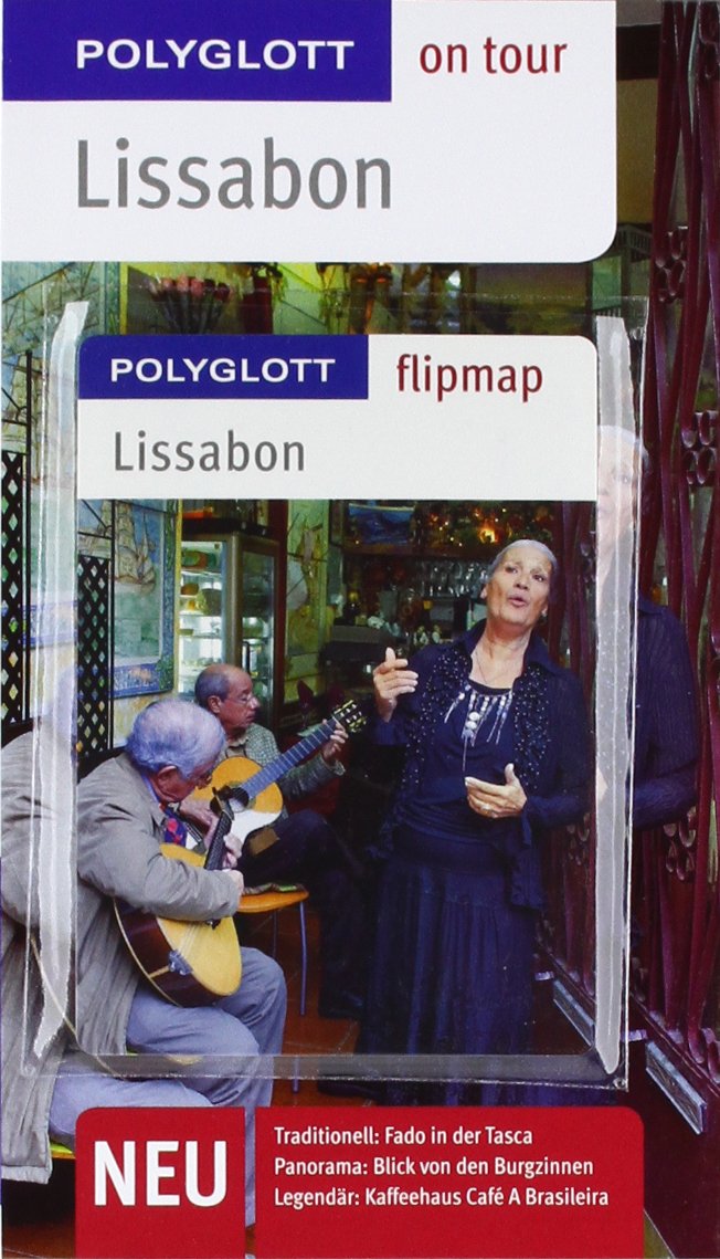POLYGLOTT on tour Reiseführer Lissabon: Polyglott on tour mit Flipmap Travel