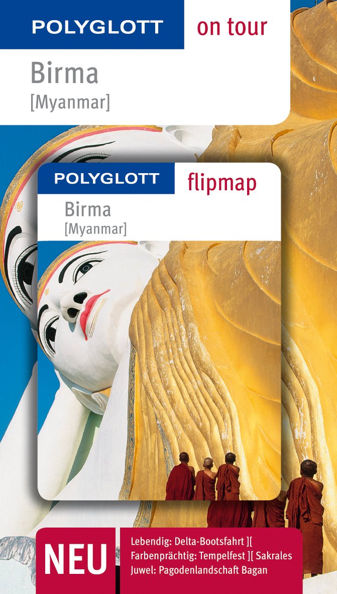 POLYGLOTT on tour Reiseführer Birma (Myanmar): Polyglott on tour mit Flipmap Travel