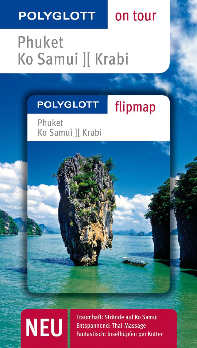 POLYGLOTT on tour Reiseführer Phuket/Ko Samui/ Krabi: Polyglott on tour mit Flipmap Leisure, Home & Garden