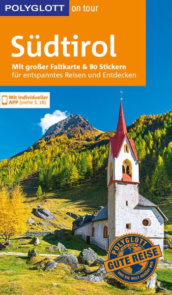POLYGLOTT on tour Reiseführer Südtirol: Mit großer Faltkarte und 80 Stickern Leisure, Home & Garden