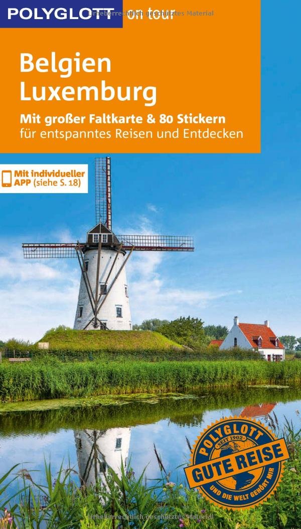 POLYGLOTT on tour Reiseführer Belgien/Luxemburg: Mit großer Faltkarte, 80 Stickern und individueller App Leisure, Home & Garden