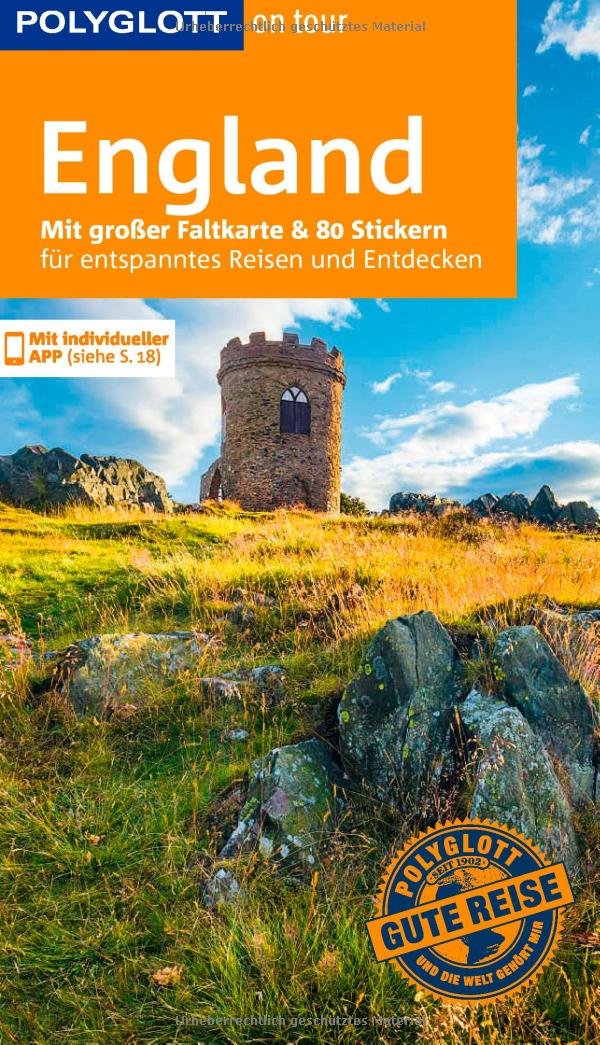 POLYGLOTT on tour Reiseführer England: Mit großer Faltkarte, 80 Stickern und individueller App Leisure, Home & Garden