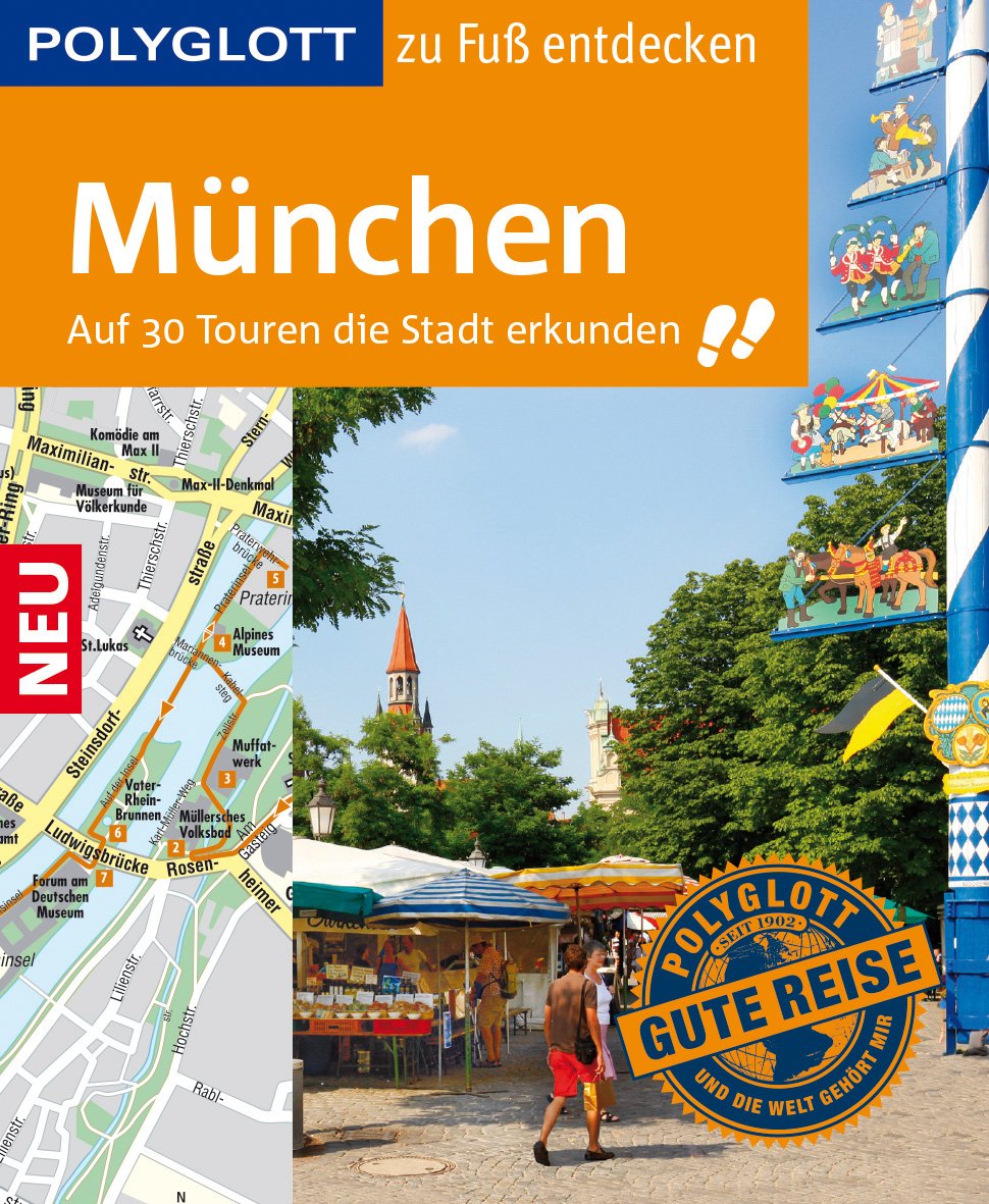 POLYGLOTT Reiseführer München zu Fuß entdecken: Auf 30 Touren die Stadt erkunden (POLYGLOTT zu Fuß entdecken) Leisure, Home & Garden